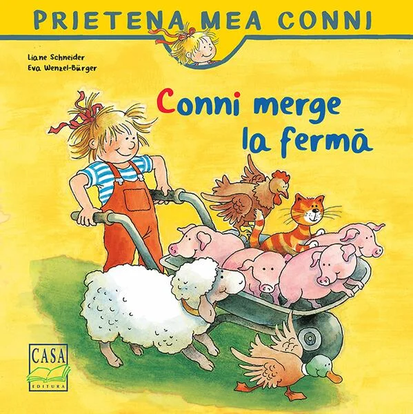 Conni merge la fermă - Paperback brosat - Liane Schneider, Eva Wenzel-Bürger - Casa