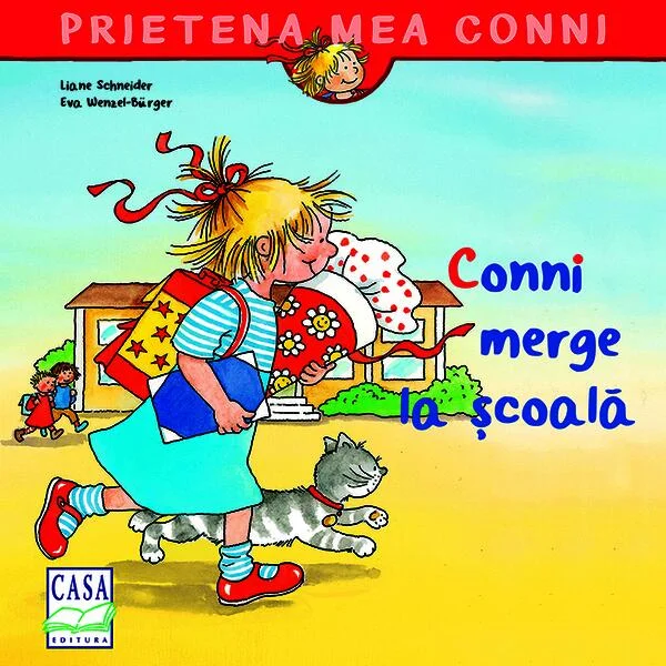 Conni merge la școală - Paperback brosat - Eva Wenzel-Bürger, Liane Schneider - Casa