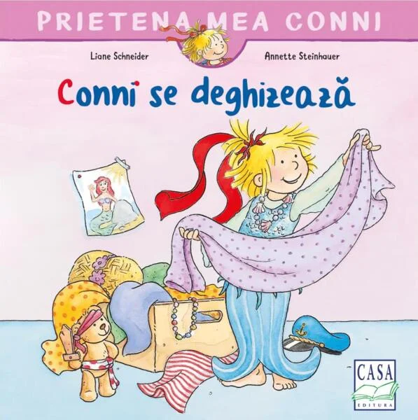Conni se deghizează - Paperback brosat - Liane Schneider - Casa
