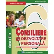 Consiliere si dezvoltare personala. Manual pentru clasa a 6-a - Simona Elena Popa