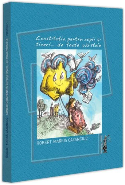 Constituția pentru copii și tineri... de toate varstele - Hardcover - Universul Juridic