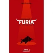 Controleaza-ti furia. Transforma-ti energia in intelepciune - Alain J. Marillac