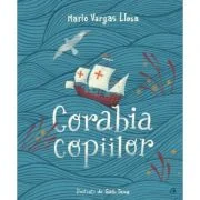 Corabia copiilor - Mario Vargas Llosa