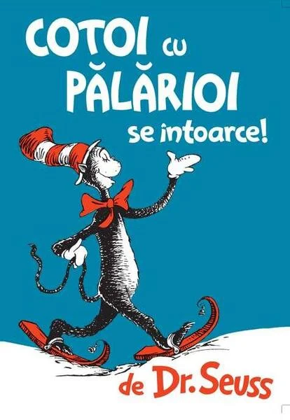 Cotoi cu pălărioi se întoarce! - Hardcover - Dr. Seuss - Vlad și Cartea cu Genius