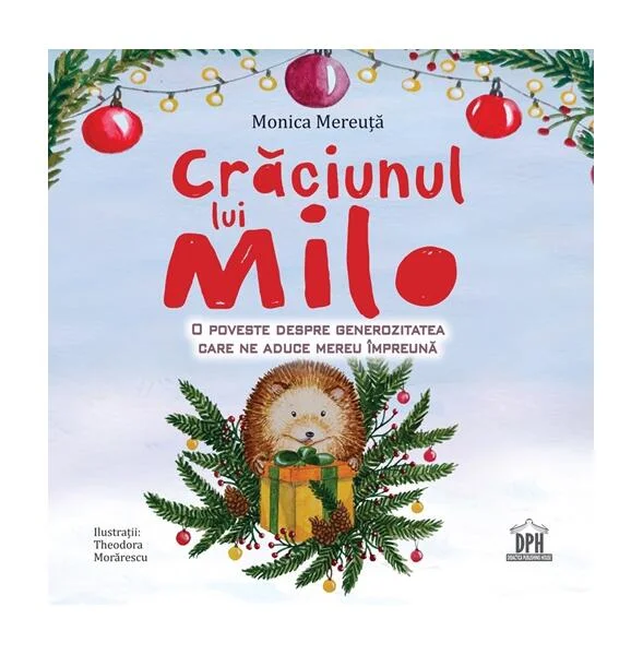 Crăciunul lui Milo - Hardcover - Monica Mereuță - Didactica Publishing House