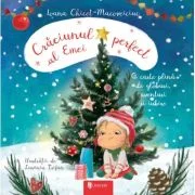 Craciunul perfect al Emei - Ioana Chicet-Macoveiciuc