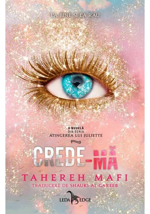 Crede-mă (o nuvelă din seria „Atingerea lui Juliette”)