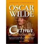 Crima lordului Arthur Saville - Oscar Wilde