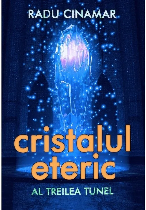 Cristalul Eteric: Al Treilea Tunel