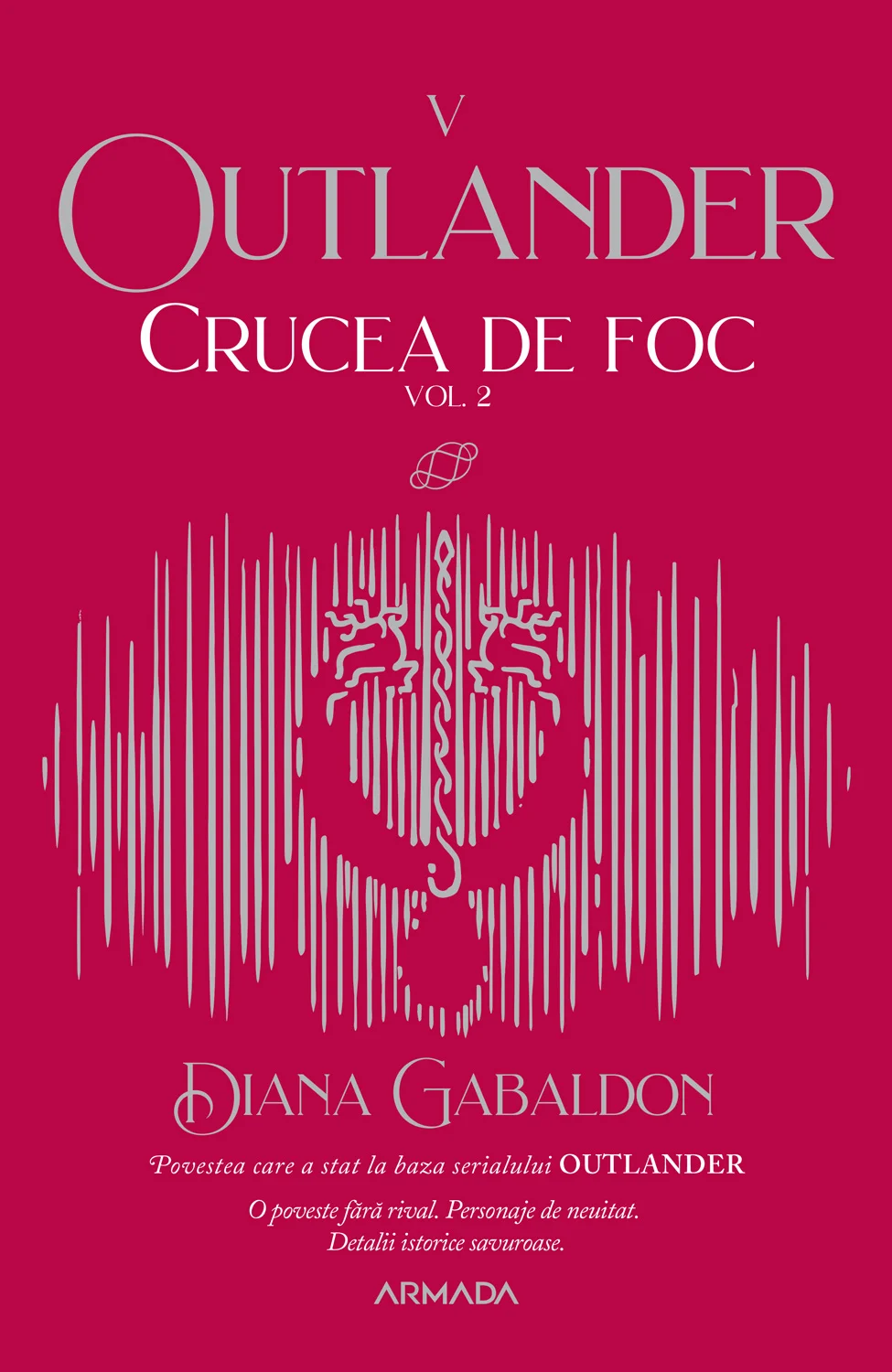 Crucea de foc vol. 2 (Seria OUTLANDER, partea a V-a, ed. 2021)