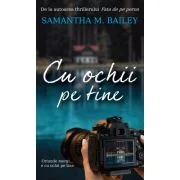 Cu ochii pe tine - Samantha M. Bailey