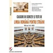 Culegere de exercitii si teste de limba romana pentru straini. Nivel A1-B2 - Cristina Mihaela Nistor