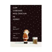 Cum coboara Mos Craciun pe horn? - Marc Barnett