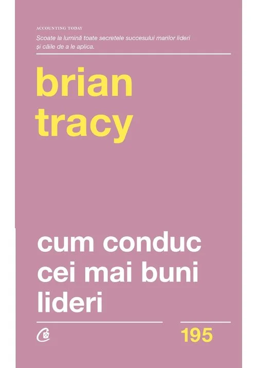 Cum conduc cei mai buni lideri