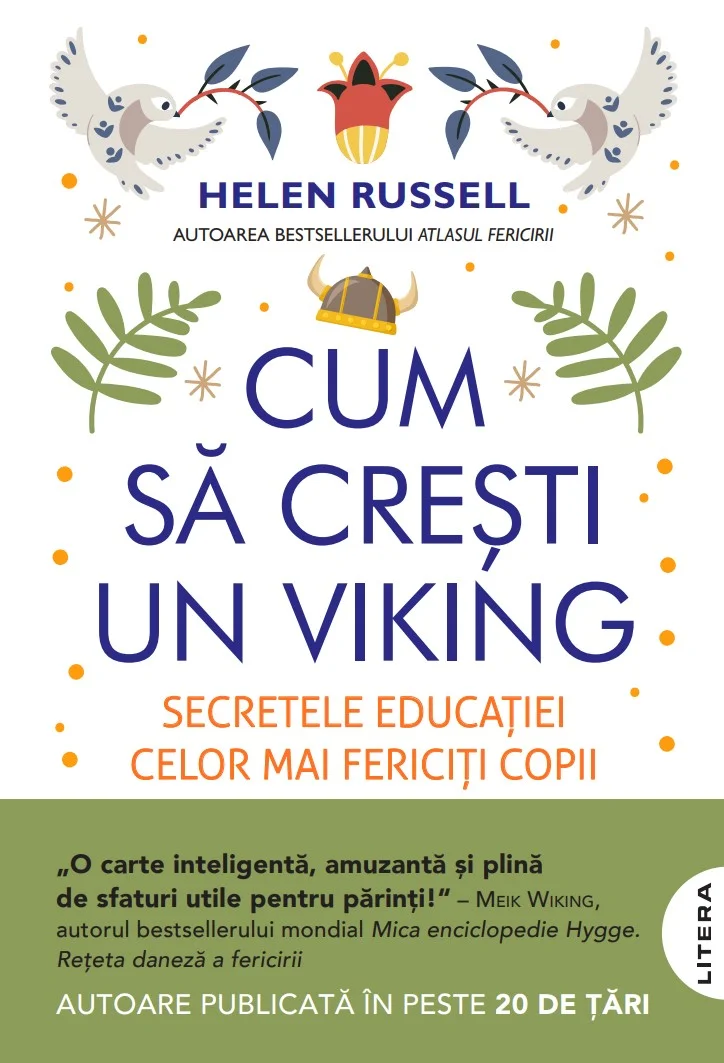 Cum sa cresti un viking. Secretele educatiei celor mai fericiti copii din lume