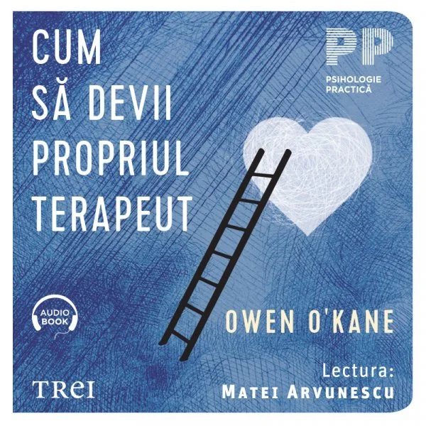 Cum să devii propriul terapeut - Audiobook - Owen O&amp;#39; Kane