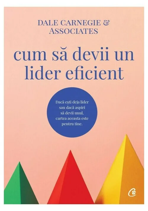 Cum sa devii un lider eficient