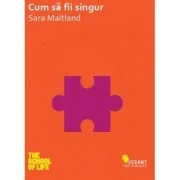 Cum sa fii singur - Sara Maitland