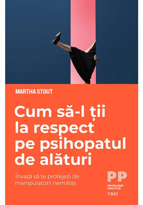 Cum sa-l tii la respect pe psihopatul de alaturi. Invata sa te protejezi de manipulatorii nemilosi