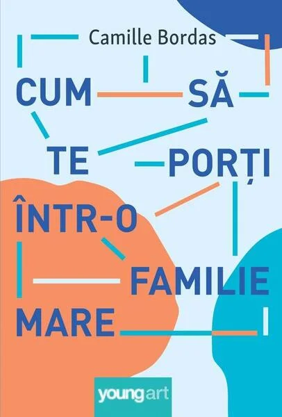 Cum să te porți într-o familie mare - Hardcover - Camille Bordas - Young Art