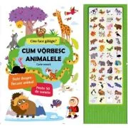 Cum vorbesc animalele. Cine face galagie?