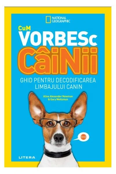 Cum vorbesc câinii - Paperback brosat - Gary Weitzman, Aline Alexander Newman - Litera