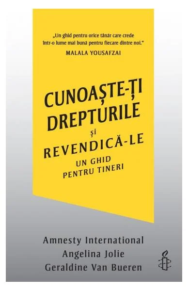Cunoaște-ți drepturile și revendică-le - Paperback brosat - Amnesty International, Angelina Jolie, Geraldine Van Bueren - Curtea Veche