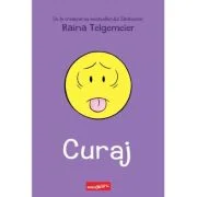 Curaj - Raina Telgemeier