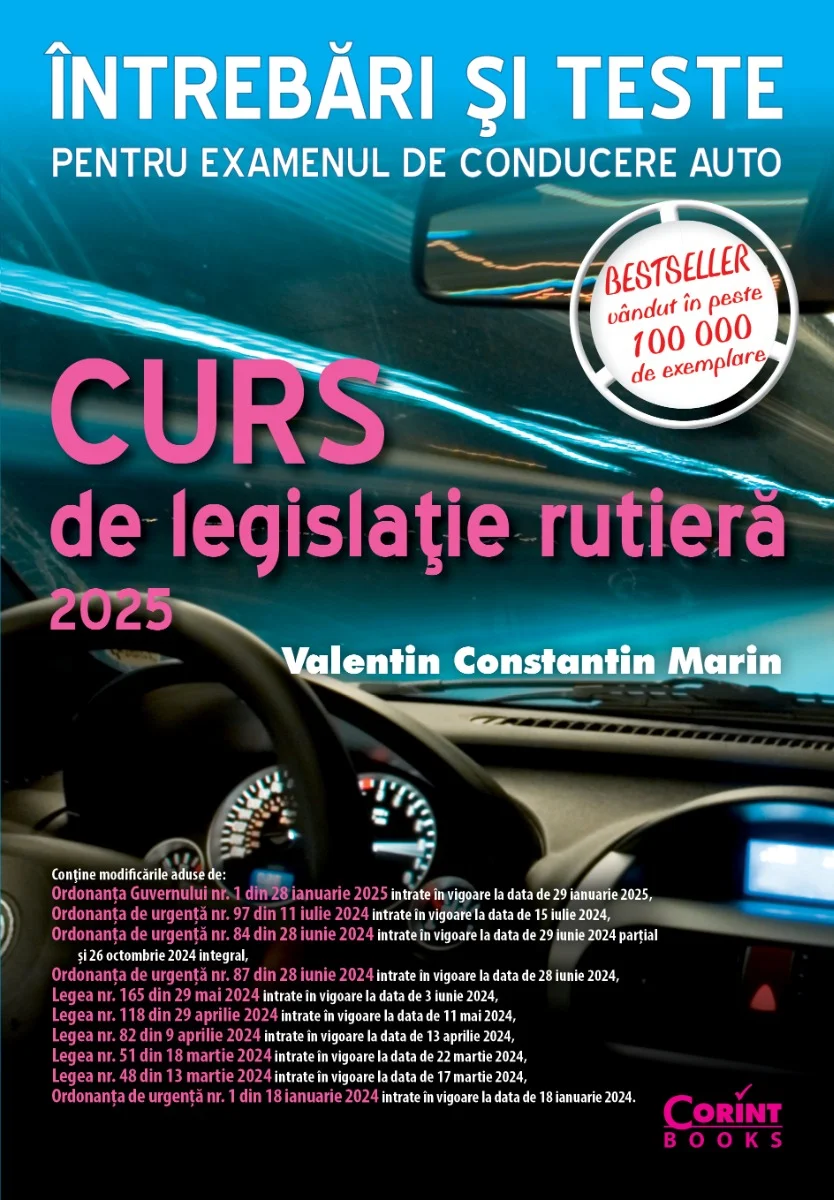 Curs de legislație rutieră 2025. Întrebări și teste pentru examenul de conducere auto