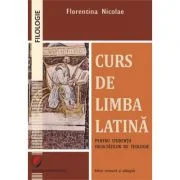 Curs de limba latina pentru studentii facultatilor de teologie - Florentina Nicolae