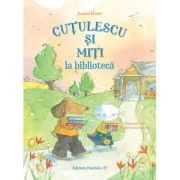 Cutulescu si Miti la biblioteca - James Howe, Marie-Louise Gay