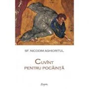 Cuvint pentru pocainta - sf. Nicodim Aghioritul