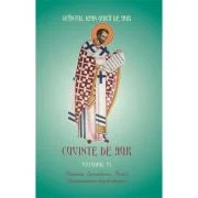 Cuvinte de aur 6. Pocainta, Spovedania, Postul, Dumnezeiasca Impartasanie - Sfantul Ioan Gura de Aur