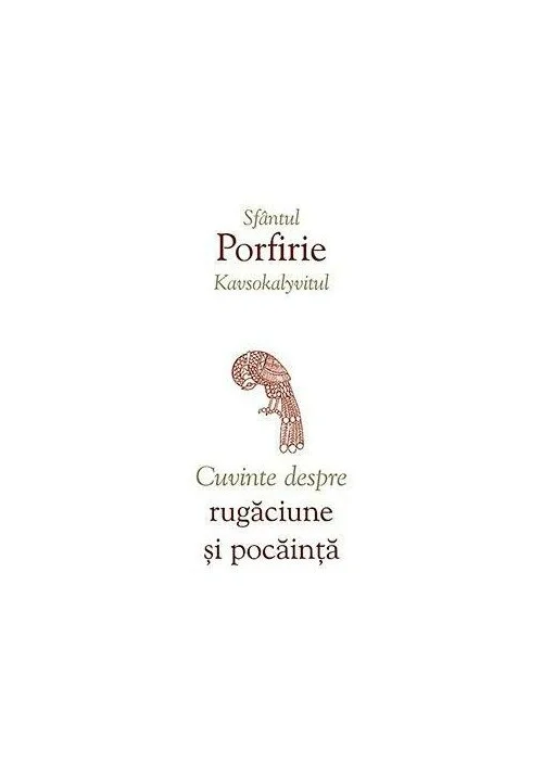 Cuvinte despre rugaciune si pocainta