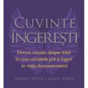 Cuvinte ingeresti - Grant Virtue, Doreen Virtue
