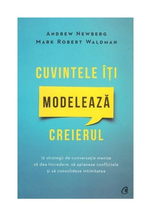 Cuvintele iti modeleaza creierul