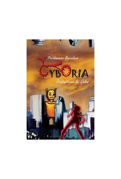 Cyboria - Hardcover - Pierdomenico Baccalario - Litera