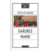 Darurile mamei - Cecilie Enger