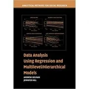 Data Analysis Using Regression and Multilevel/Hierarchical Models - Andrew Gelman, Jennifer Hill
