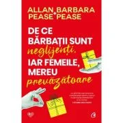 De ce barbatii sunt neglijenti, iar femeile, mereu prevazatoare - Allan Pease, Barbara Pease