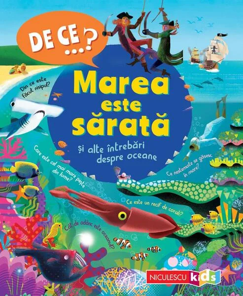 De ce…? Marea este sărată şi alte întrebări despre oceane - Paperback brosat - Niculescu