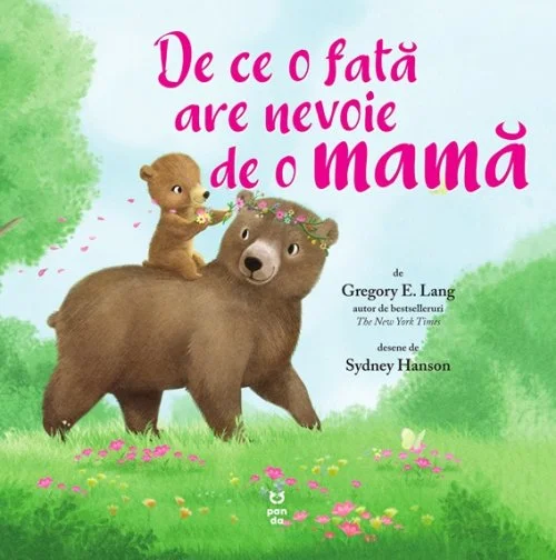 De ce o fata are nevoie de o mama - Gregory E. Lang