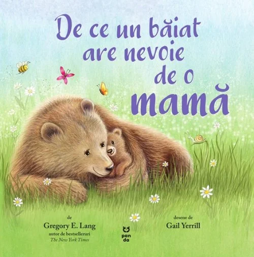 De ce un băiat are nevoie de o mamă - Gregory E. Lang