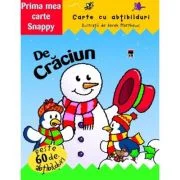 De Craciun. Carte cu abtibilduri. Colectia Prima mea carte Snappy