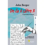 De la A catre X - John Berger