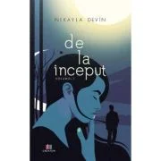 De la inceput Vol. 1 - Nikayla Devin