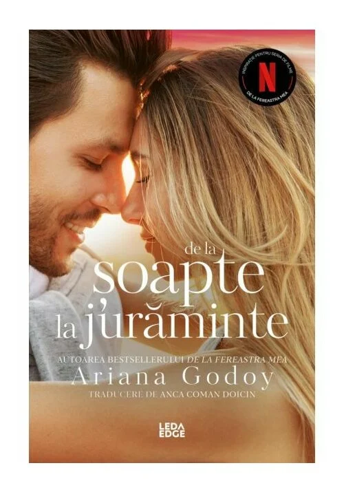 De la șoapte la jurăminte (vol. 3 din seria De la fereastra mea)