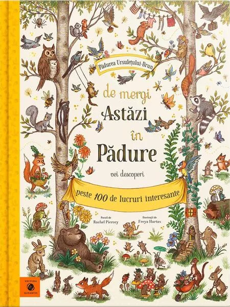 De mergi astăzi în pădure - Hardcover - Freya Hartas, Rachel Piercey - Katartis