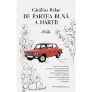 De partea buna a hartii de Catalina Balan