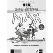 Der grüne Max Neu 1. Deutsch als Fremdsprache für die Primarstufe. Lehrerhandbuch - Elzbieta Krulak-Kempisty, Lidia Reitzig